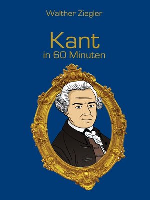cover image of Kant in 60 Minuten
